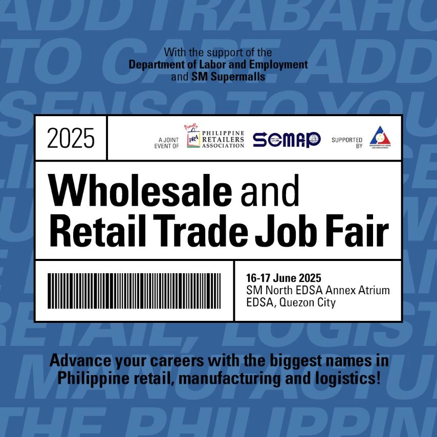 Promotional poster for the Wholesale and Retail Trade Job Fair 2025, supported by the Department of Labor and Employment and SM Supermalls. The event is a joint effort of the Philippine Retailers Association and SCMAP, supported by various organizations. It will be held on June 16–17, 2025 at SM North EDSA Annex Atrium in Quezon City. The poster encourages attendees to advance their careers with major names in Philippine retail, manufacturing, and logistics.