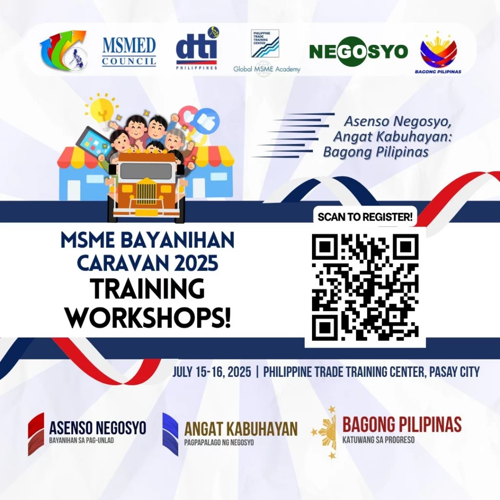 Promotional poster for MSME Bayanihan Caravan 2025 Training Workshops, featuring logos of MSMED Council, DTI Philippines, Global MSME Academy, Negosyo, and Bagong Pilipinas. Includes an illustration of people in a jeepney with market stalls, event details for July 15–16, 2025 at PTTC, Pasay City, and a QR code labeled 'Scan to Register!'