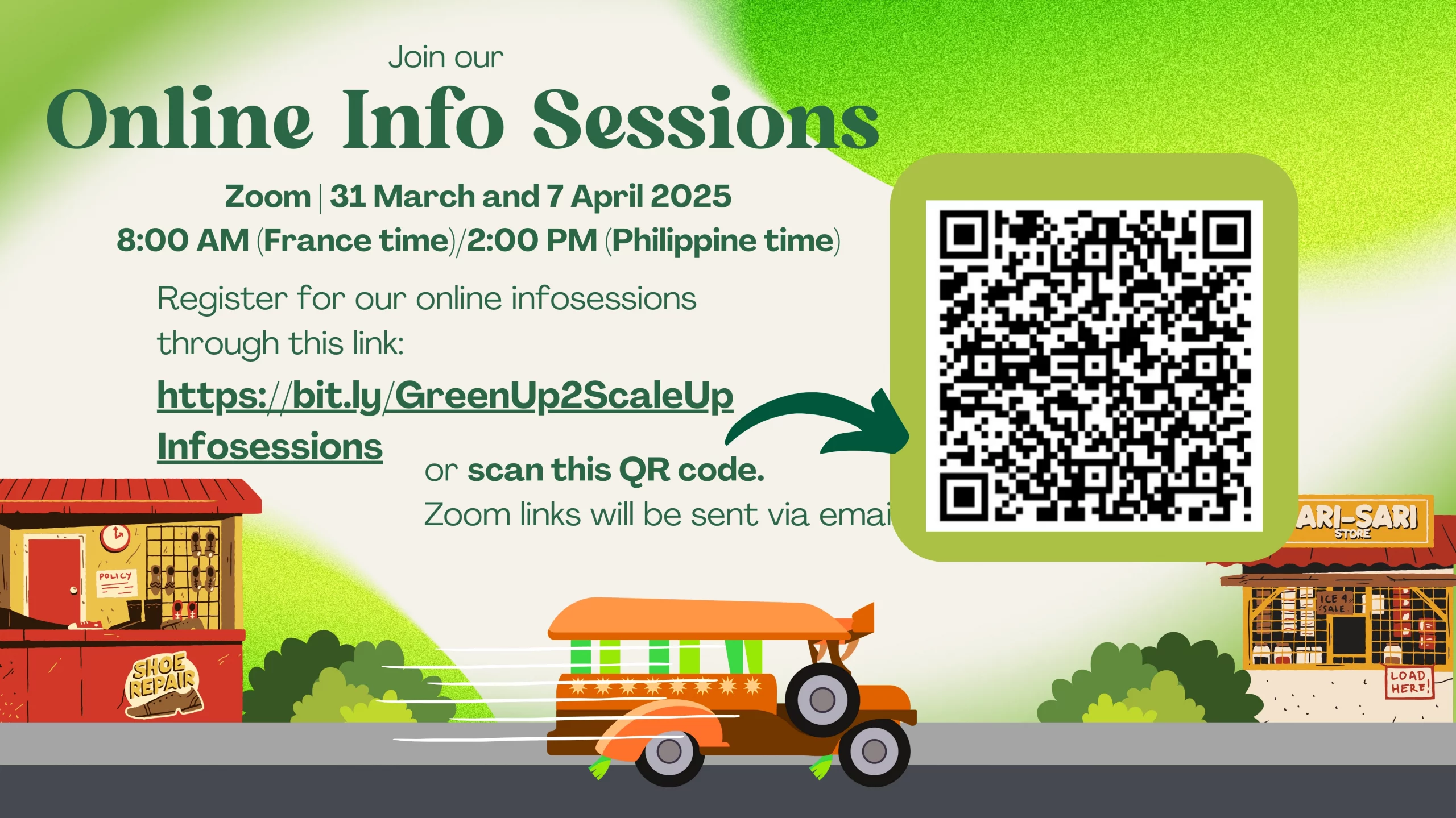 A promotional graphic announcing two online info sessions on March 31 and April 7, 2025, at 8:00 AM (France time) / 2:00 PM (Philippine time). A large QR code is displayed on the right, with a registration link underneath. An orange jeepney drives across the bottom, passing a shoe repair stall on the left and a sari-sari store on the right, all set against a green background.