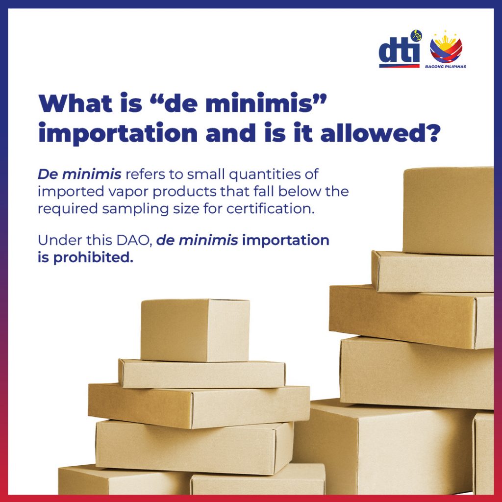Informational graphic with a blue border featuring the logos of DTI and RA 11467. The title asks, 'What is "de minimis" importation and is it allowed?' The explanation states that 'de minimis' refers to small quantities of imported vapor products below the required sampling size for certification, and that such importation is prohibited under the DAO. A stack of cardboard boxes is shown in the bottom right corner.