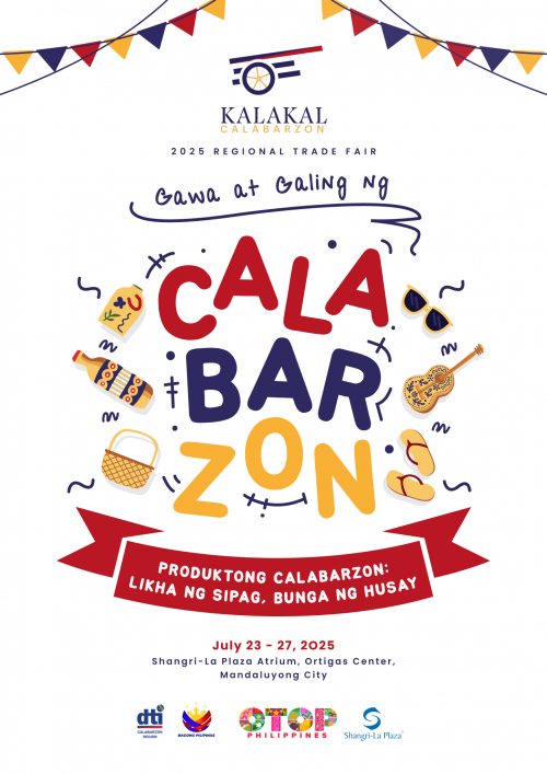 07022025_DTI-4-A-Brings-12th-Kalakal-CALABARZON-Trade-Fair-to-Shangri-La-Plaza-Showcasing-Homegrown-Excellence