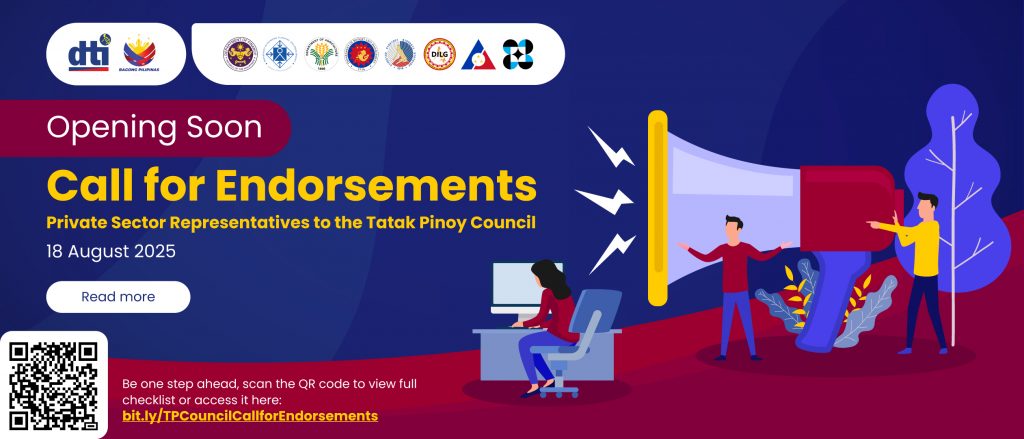 Banner announcing the opening for endorsements of Private Sector Representatives to the Tatak Pinoy Council on 18 August 2025. Includes logos of organizations, a megaphone illustration, people engaging with the announcement, and a QR code linking to more details.