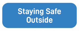 Staying Safe Outside